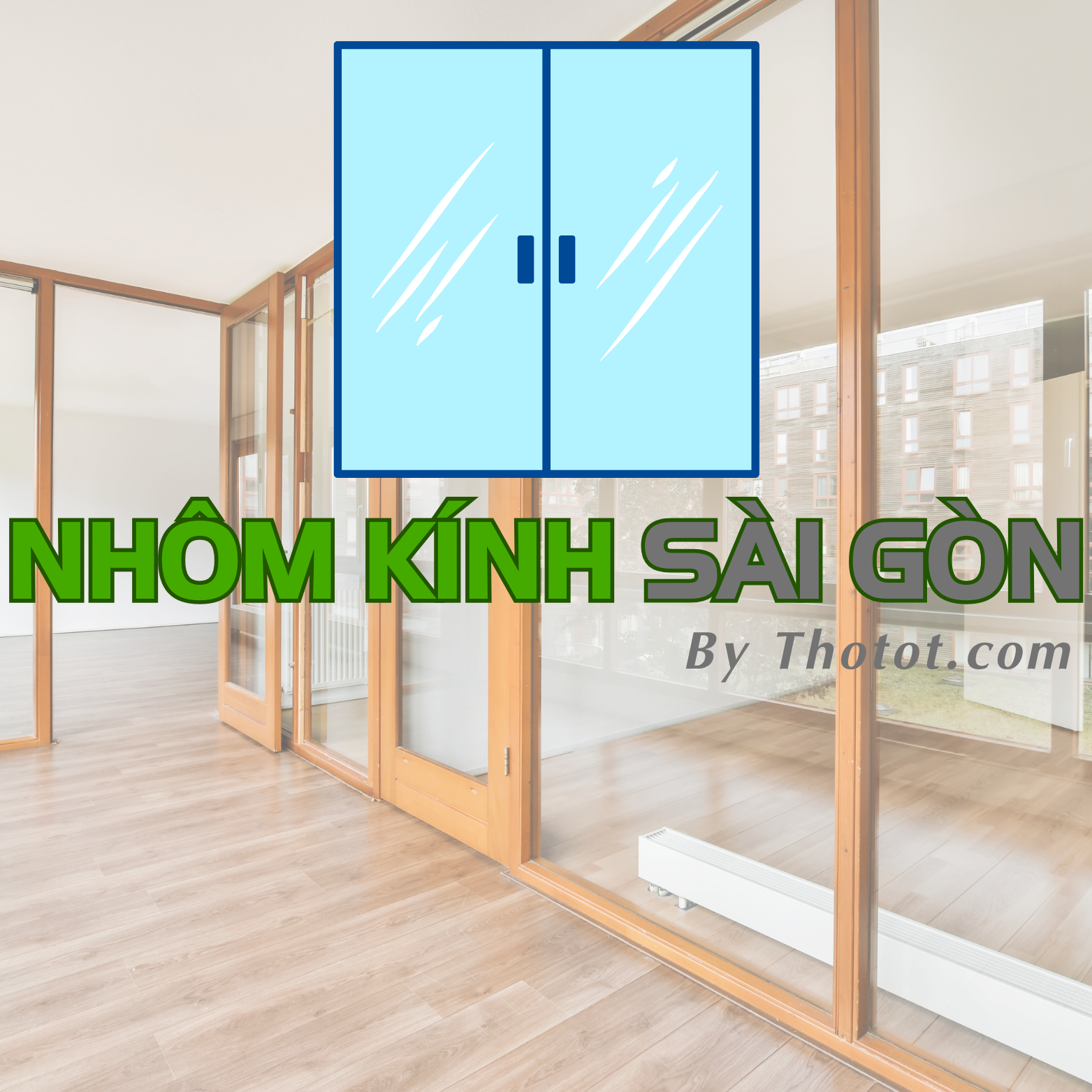 Nhôm kính Sài Gòn